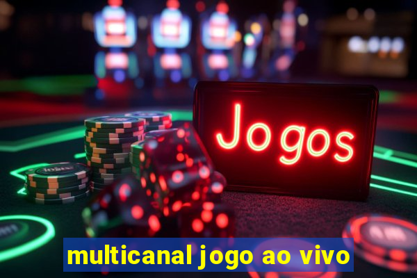 multicanal jogo ao vivo